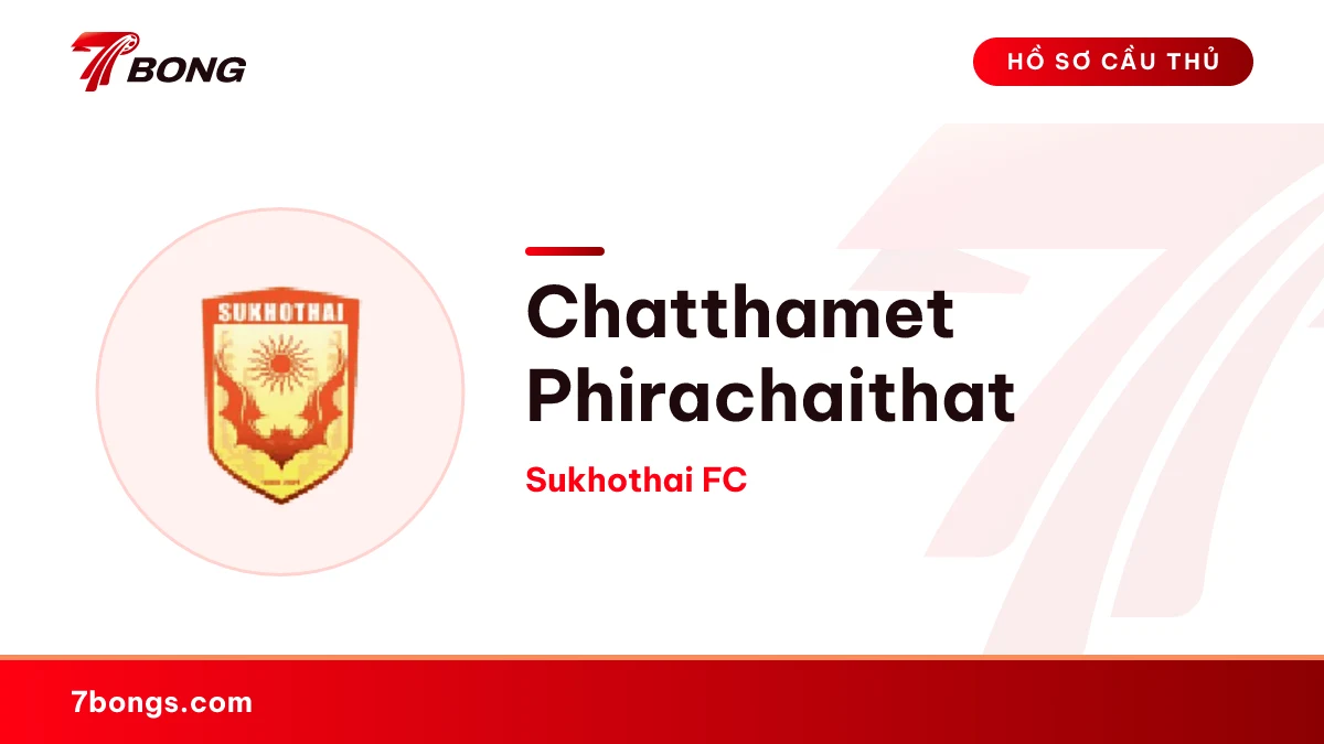 Chatthamet Phirachaithat — Sukhothai FC