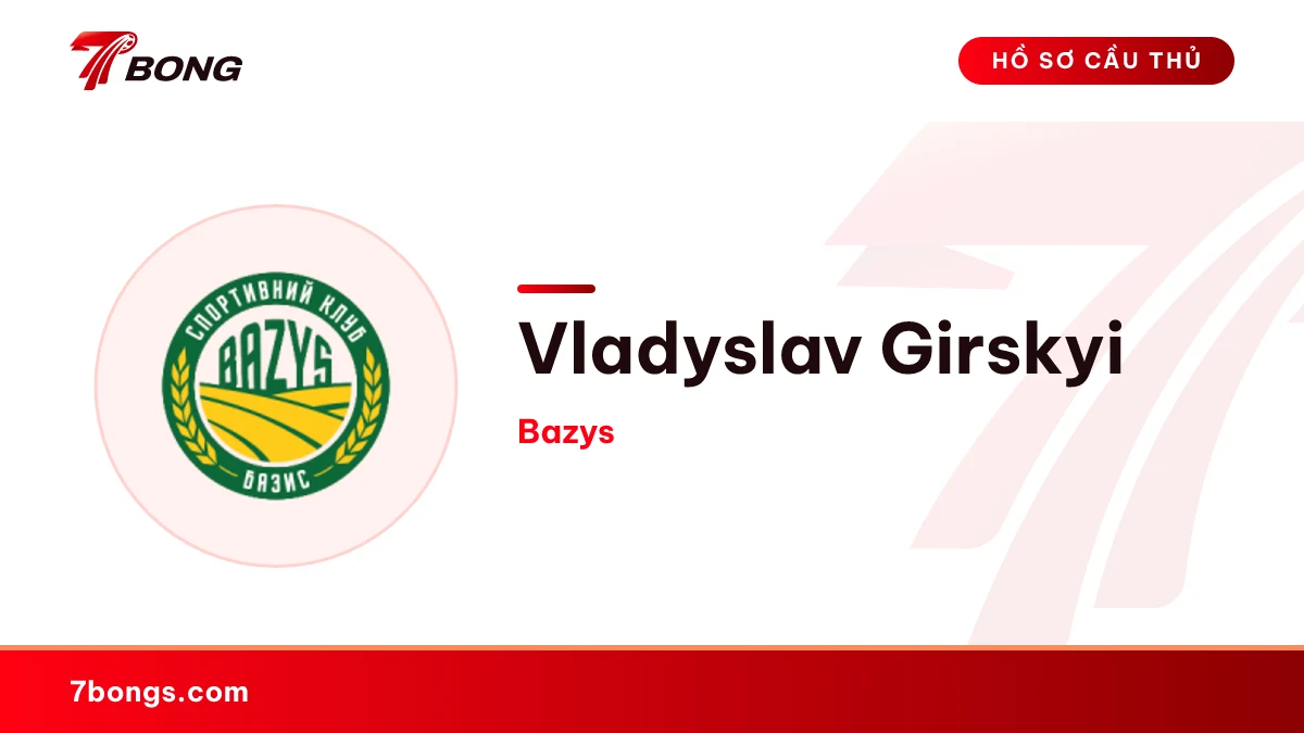 Vladyslav Girskyi — Bazys