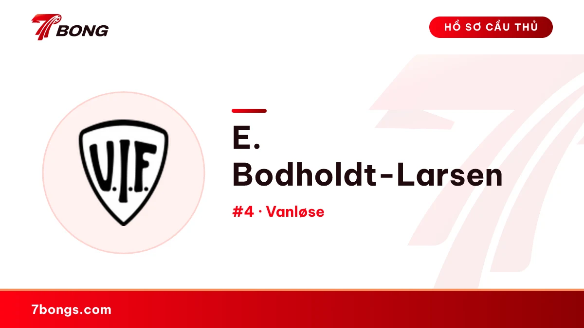 E. Bodholdt-Larsen — Vanløse