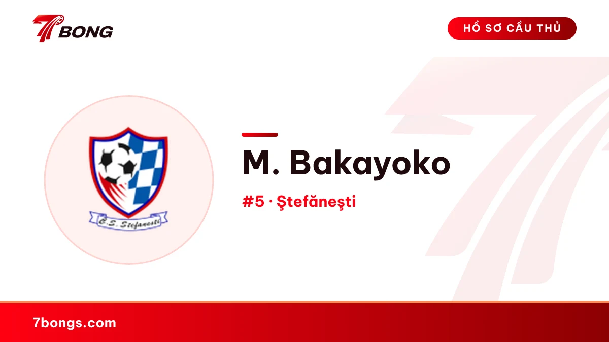 M. Bakayoko — Ştefăneşti