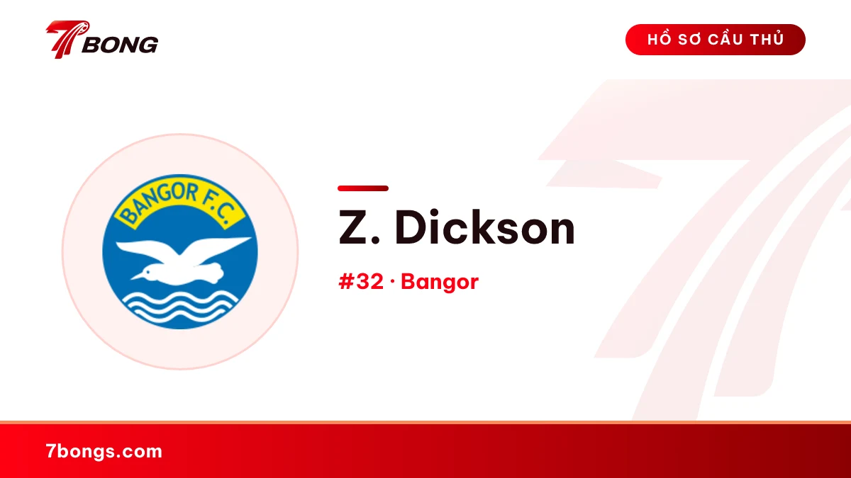 Z. Dickson — Bangor