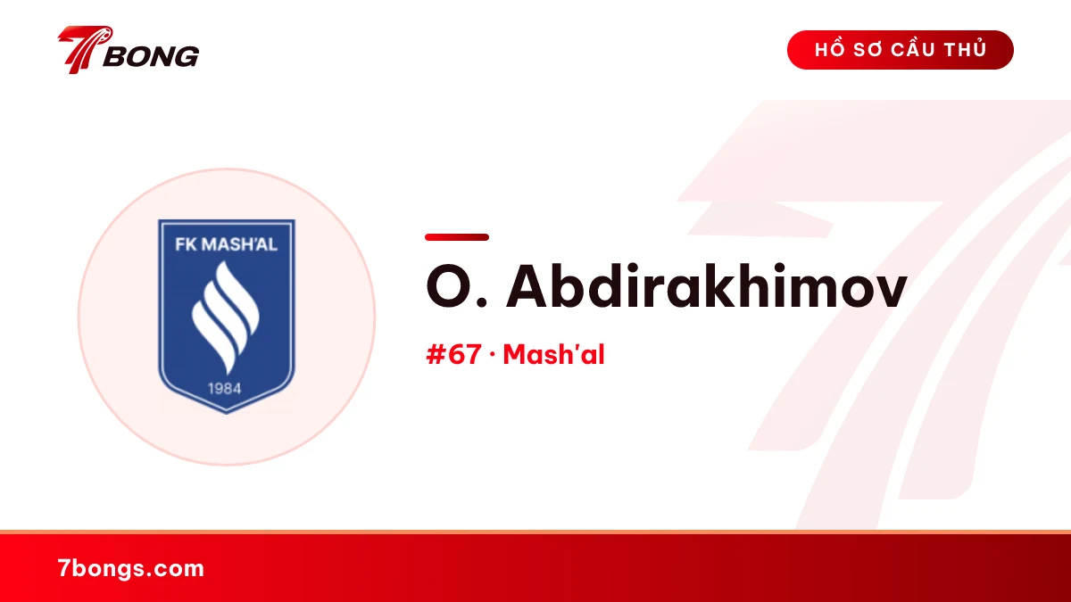 O. Abdirakhimov — Mash'al