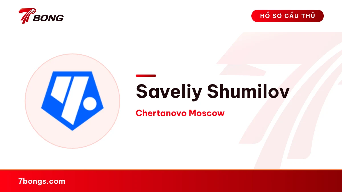 Saveliy Shumilov — Chertanovo Moscow