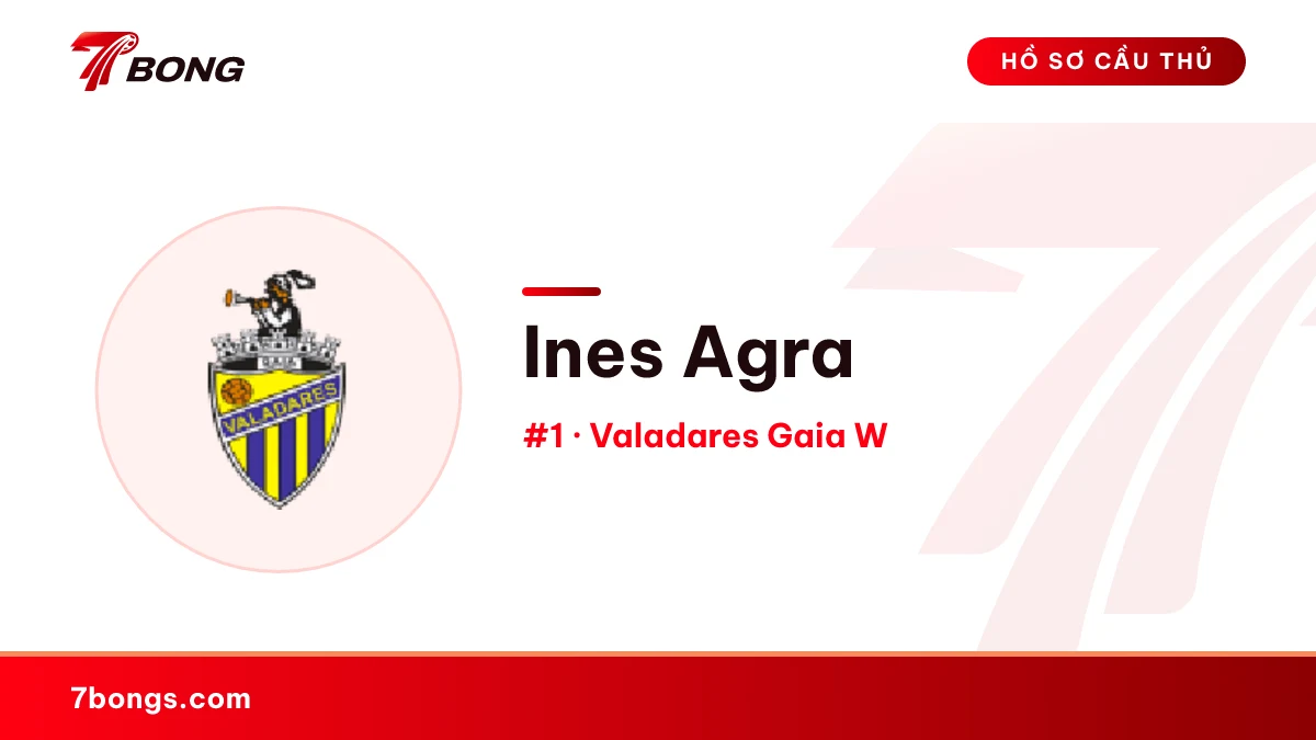 Ines Agra — Valadares Gaia W