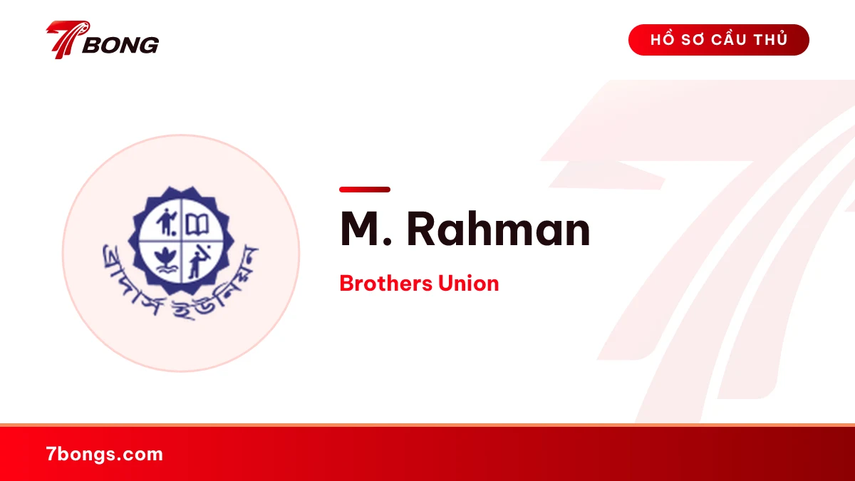 M. Rahman — Brothers Union