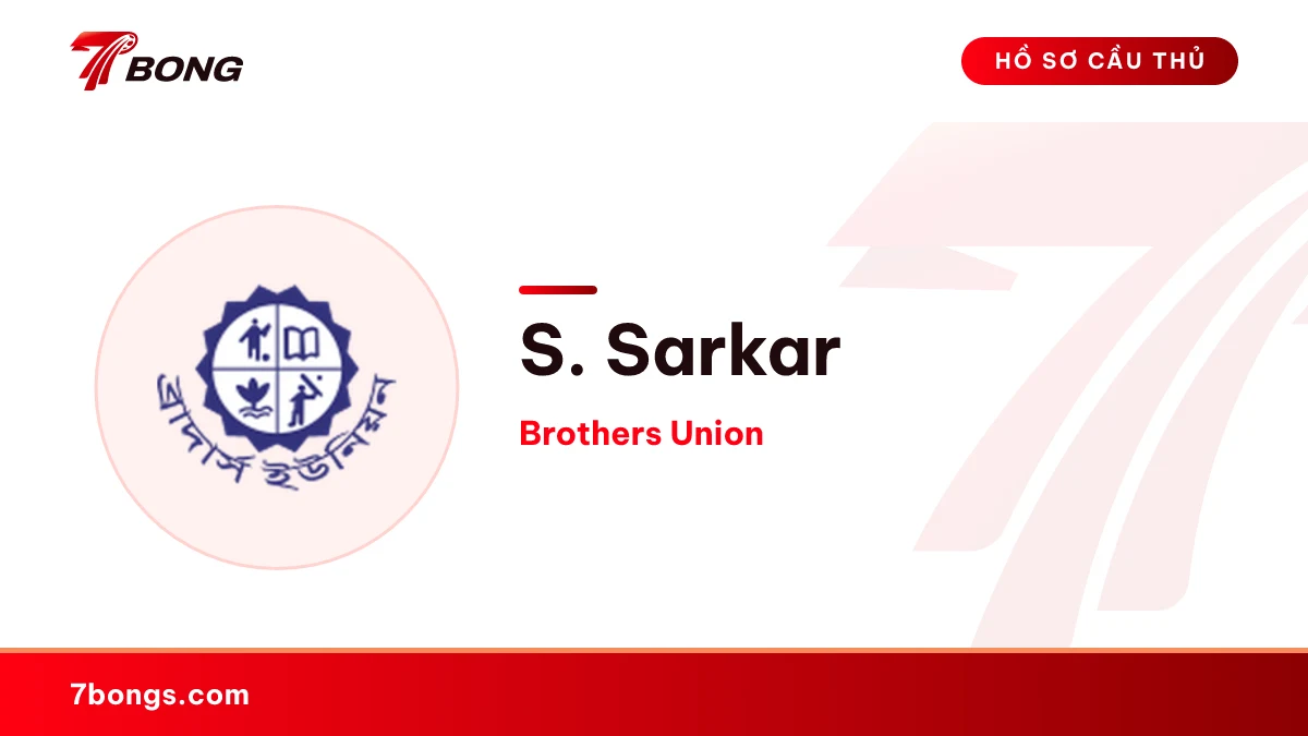 S. Sarkar — Brothers Union
