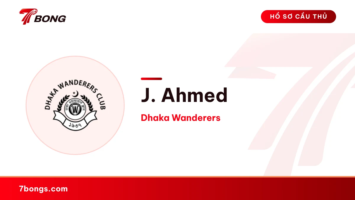 J. Ahmed — Dhaka Wanderers