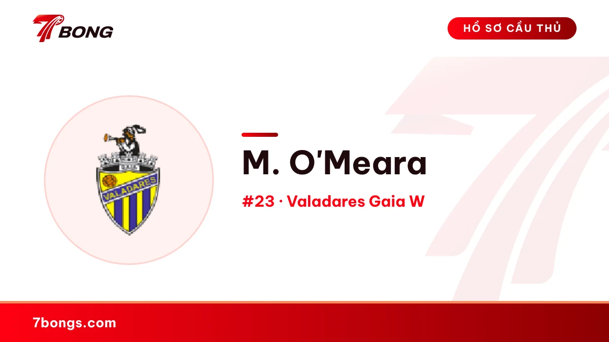 M. O'Meara — Valadares Gaia W
