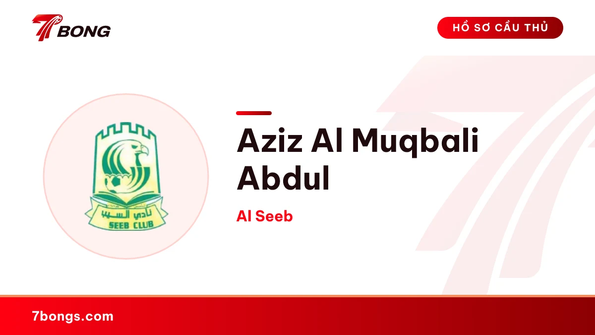 Aziz Al Muqbali Abdul — Al Seeb
