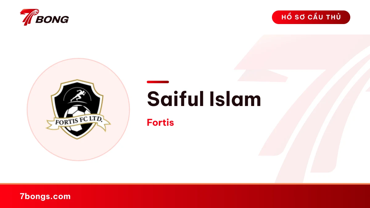 Saiful Islam — Fortis