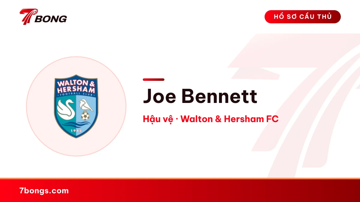 Joe Bennett — Walton & Hersham FC