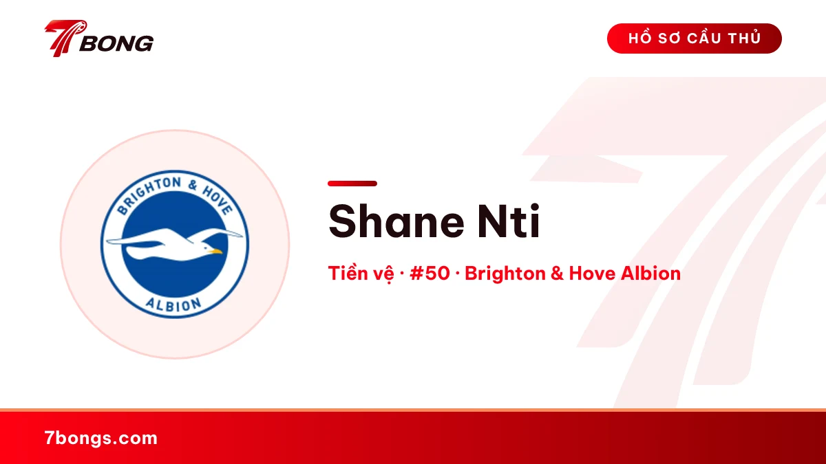 Shane Nti — Brighton & Hove Albion