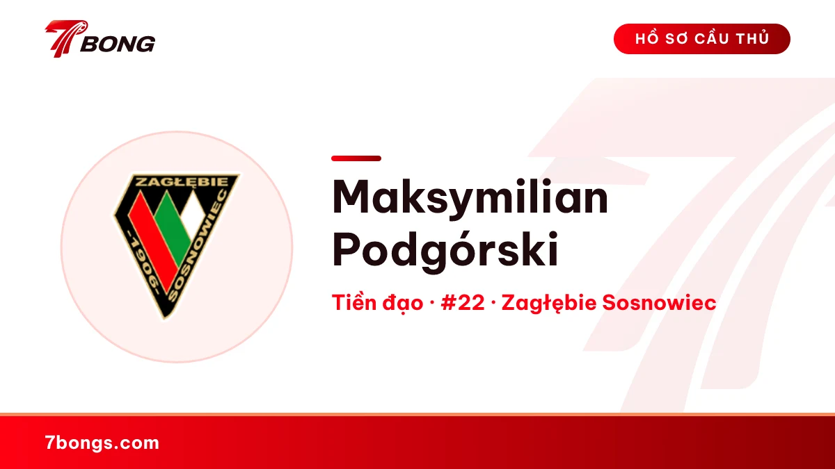 Maksymilian Podgórski — Zagłębie Sosnowiec