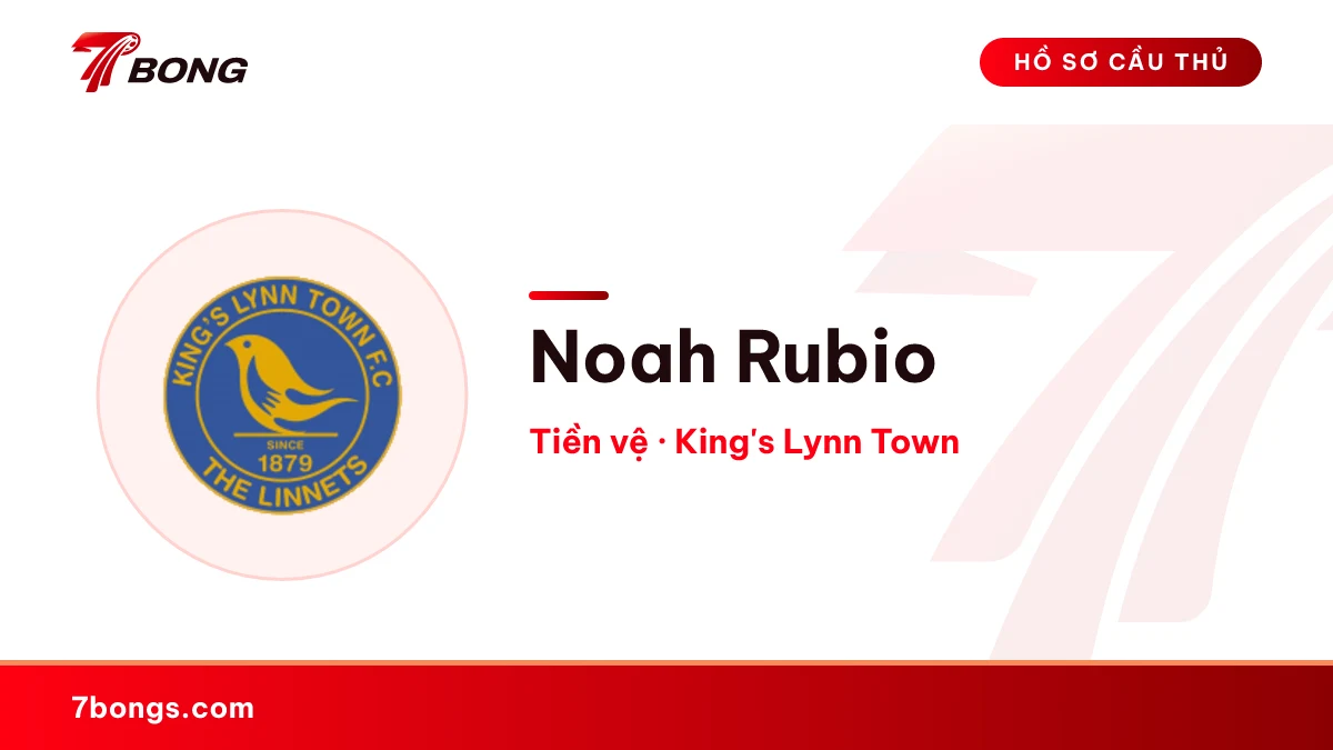 Noah Rubio — King's Lynn Town