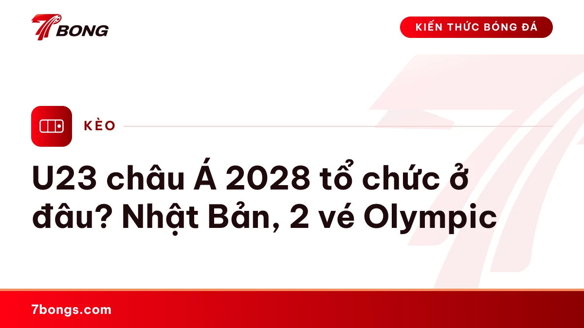 Ảnh đại diện bài kiến thức: U23 châu Á 2028 tổ chức ở đâu? Nhật Bản, 2 vé Olympic