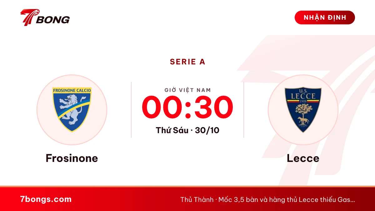 Nhận định Frosinone vs Lecce ngày 30/10/2026