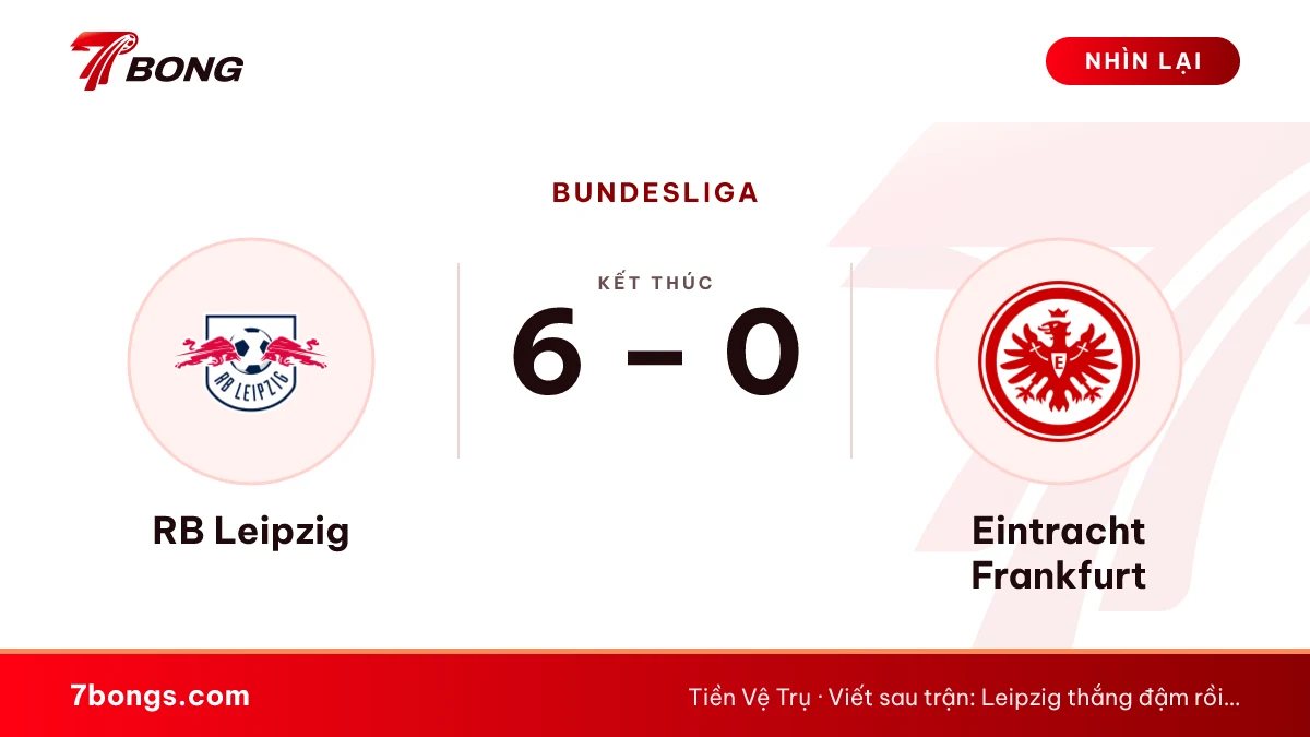 Leipzig vs Frankfurt 6-0: Nkunku lập hat-trick hiệp một