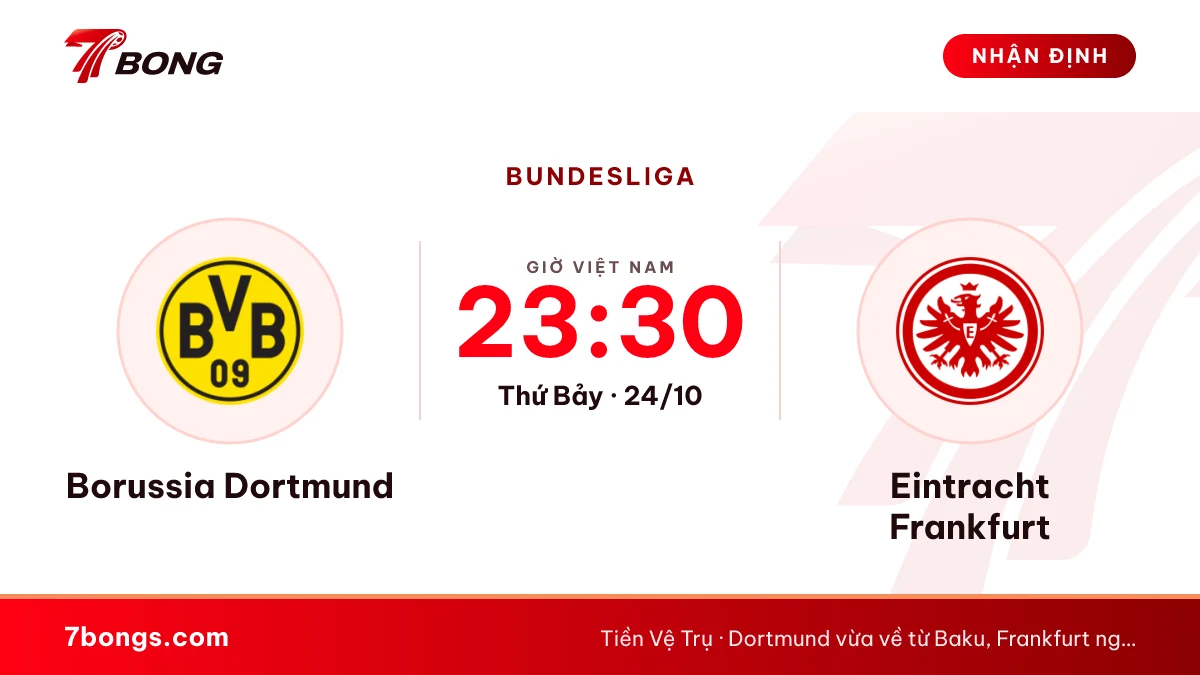 Nhận định Borussia Dortmund vs Eintracht Frankfurt ngày 24/10/2026