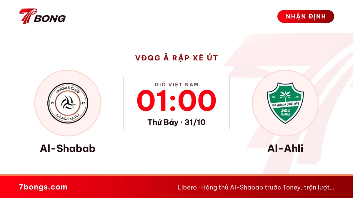 Nhận định Al-Shabab vs Al-Ahli ngày 31/10/2026