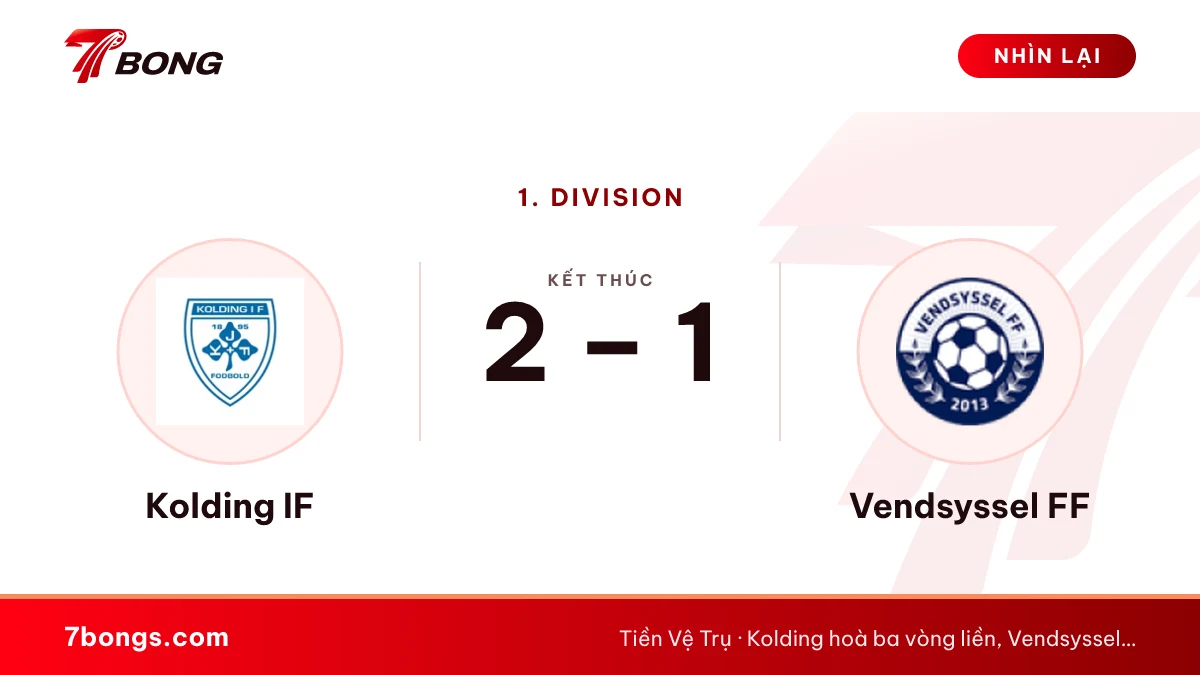 Nhận định Kolding IF vs Vendsyssel FF ngày 17/10/2026
