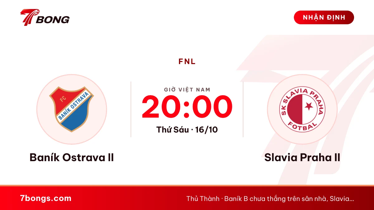 Nhận định Baník B vs Slavia Praha B: đội khách luôn thắng