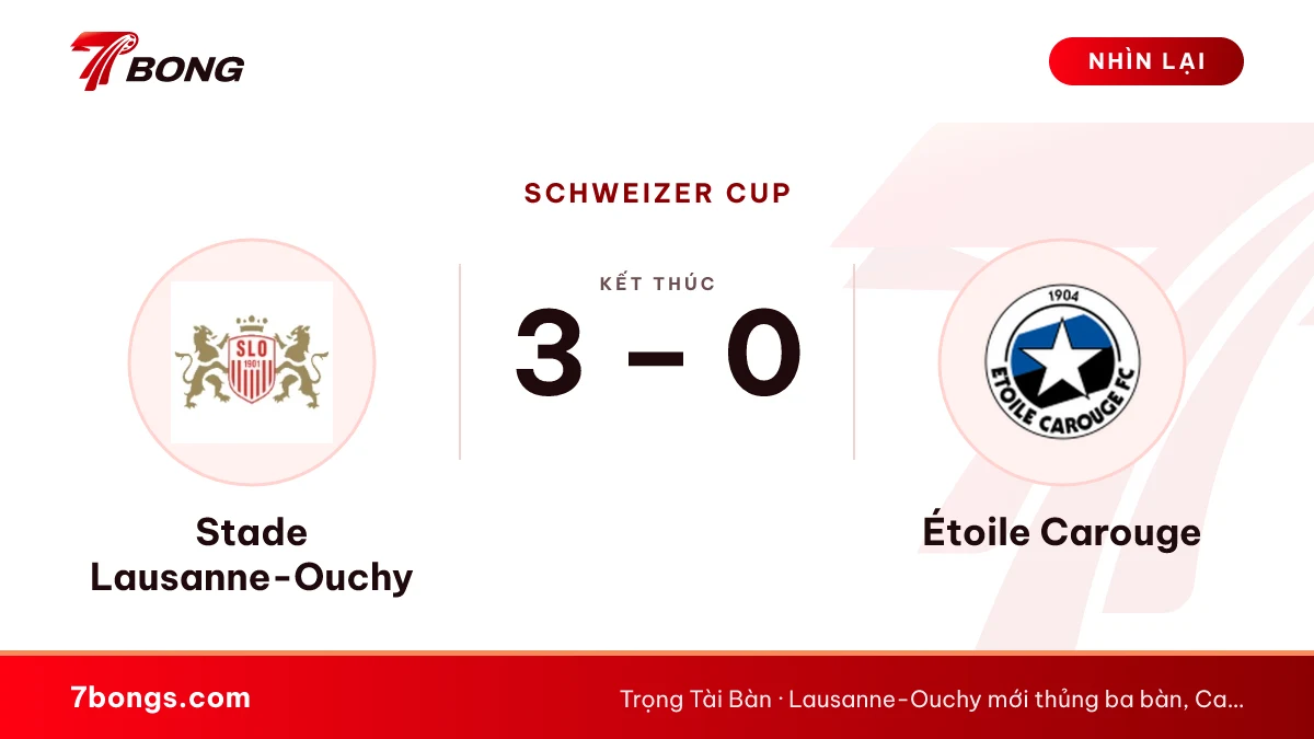 Nhận định Stade Lausanne-Ouchy vs Étoile Carouge ngày 17/10/2026