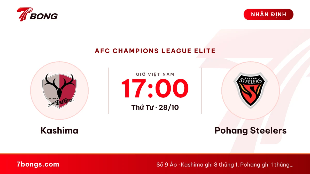 Nhận định Kashima vs Pohang Steelers ngày 28/10/2026