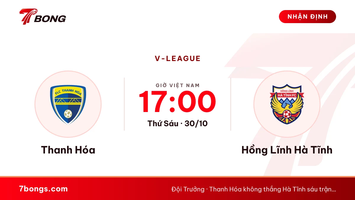 Nhận định Thanh Hóa vs Hồng Lĩnh Hà Tĩnh ngày 30/10/2026